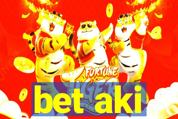 bet aki